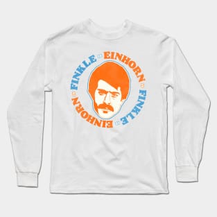 Finkle is Einhorn, Einhorn is Finkle Long Sleeve T-Shirt